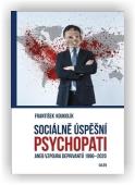 Koukolík František: Sociálně úspěšní psychopati