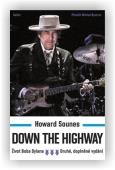 Sounes Howard: Down the Highway