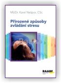 Nešpor Karel: Přirozené způsoby zvládání stresu