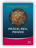 Trungpa Chögyam: Práce, sex, peníze