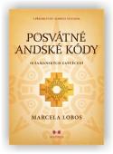 Lobos Marcela: Posvátné andské kódy