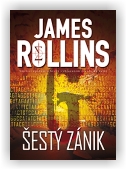 Rollins James: Šestý zánik