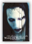 Manson Marilyn, Strauss Neil: Dlouhá trnitá cesta z pekla