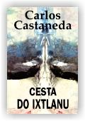 Castaneda Carlos: Cesta do Ixtlanu