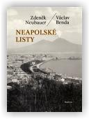 Benda Václav, Neubauer Zdeněk: Neapolské listy
