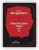 Morgenstern Christian: Šibeniční písně, Jdujen a t. d.