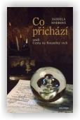Hodrová Daniela: Co přichází aneb Cesta na Kouzelný vrch
