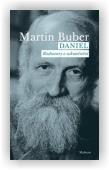 Buber Martin: Daniel. Rozhovory o uskutečnění
