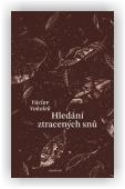 Vokolek Václav: Hledání ztracených snů
