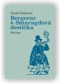 Vondrovic Tomáš: Bergerac a Smaragdová destička