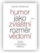 Richterová Sylvie: Humor jako zvláštní rozměr vědomí