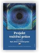 Ambrozová Eva, Koleňák Jiří, Pokorný Vratislav: Projekt vnitřní práce. Kniha první