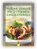 Bohlmann Friedrich: Vaříme zdravě při zvýšeném cholesterolu