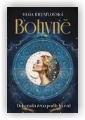 Krumlovská Olga: Bohyně - Dokonalá žena podle hvězd