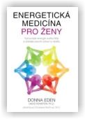 Eden Donna: Energetická medicína pro ženy