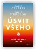 David Wengrow, David Graeber: Úsvit všeho