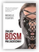 Fegatofi Michelle: Základy BDSM pro začátečníky