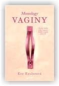 Ensler Eve: Monology vaginy