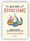 Salzgeber Jonas: Malá kniha stoicismu