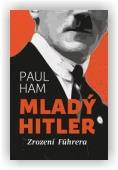 Ham Paul: Mladý Hitler
