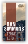 Simmons Dan: Temné léto