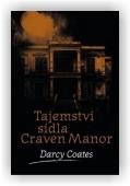 Coates Darcy: Tajemství sídla Craven Manor