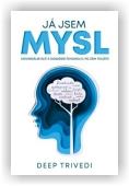 Trivedi Deep: Já jsem mysl