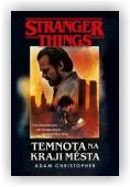 Christopher Adam: Stranger Things: Temnota na okraji města