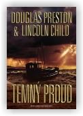 Child Lincoln, Preston Douglas: Temný proud