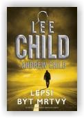 Child Andrew, Child Lee: Lepší být mrtvý