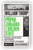 Thorp William: Případ zabijáka z Golden State
