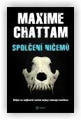 Chattam Maxime: Spolčení ničemů