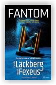 Läckberg Camilla, Fexeus Henrik: Fantom