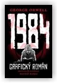 Orwell George: 1984 - Grafický román