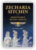 Evans M. J.: Zecharia Sitchin – Mimozemský původ lidstva