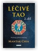 Mantak Chia: Léčivé Tao 2