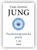 Jung Carl Gustav: Psychoterapeutická praxe 2. díl