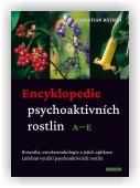 Christian Rätsch: Encyklopedie psychoaktivních rostlin A-E