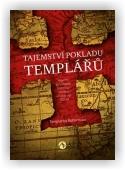 Templarius Bohemicus: Tajemství pokladu templářů