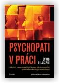 Gillespie David: Psychopati v práci