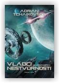 Tchaikovsky Adrian: Vládci nestvůrnosti