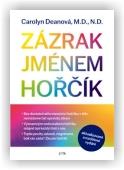 Deanová Carolyn: Zázrak jménem hořčík