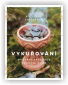 Polívková Kateřina: Vykuřování
