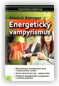 Astrogor Alexander: Energetický vampyrismus