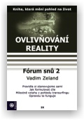 Vadim Zeland: Ovlivňování reality IX.
