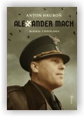 Hruboň Anton: Alexander Mach