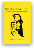 Pokryškin A.L., Rybakov V.A.: Může být psychologie vědou?