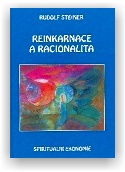 Steiner Rudolf: Reinkarnace a racionalita