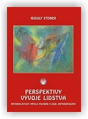 Steiner Rudolf: Perspektivy vývoje lidstva
