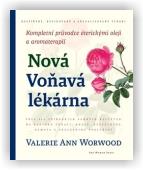 Worwood Valerie Ann: Nová Voňavá lékárna